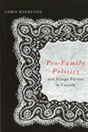 Pro-Family Politics And Fringe Parties In Canada