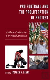 Pro Football And The Proliferation Of Protest