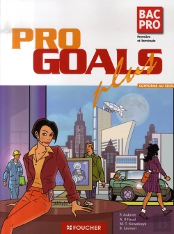 Bertrand.pt - Pro Goals Plus ; 1ère Et Terminale Bac Pro