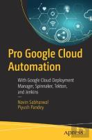 Pro Google Cloud Automation