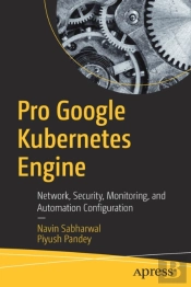 Pro Google Kubernetes Engine