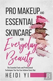 Pro Makeup And Essential Skincare For Everyday Beauty