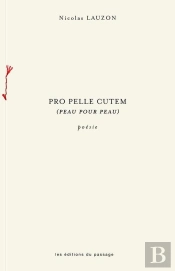 Pro Pelle Cutem : (Peau Pour Peau)