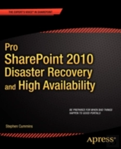 Bertrand.pt - Pro Sharepoint 2010 Disaster Recovery And High Availability