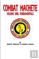 Pro-Systems Combat Machete Volume One