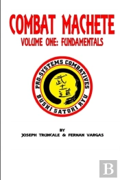Pro-Systems Combat Machete Volume One