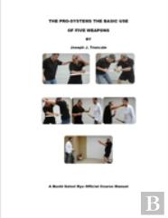 Pro-Systems: The Basic Use Of 5 Weapons