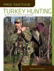 Pro Tactics(Tm): Turkey Hunting