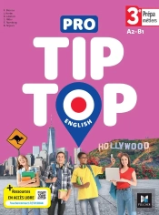 Pro Tip Top English ; Anglais ; 3e Prépa-Métiers ; Livre Élève
