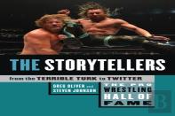Pro Wrestling Hall Of Fame, The: The Storytellers