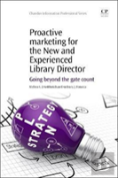 Proactive Marketing For The New And Experienced Library Director