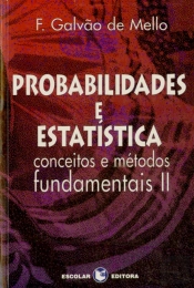 Probabiblidades e Estatística Volume II - Conceitos e Métodos Fundamentais