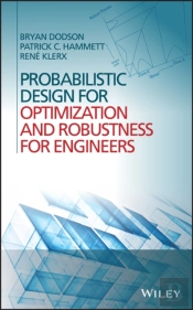 Probabilistic Design For Optimization And Robustness For Engineers