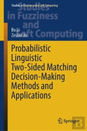 Probabilistic Linguistic Two-Sided Matching Decision-Making Methods And Applications