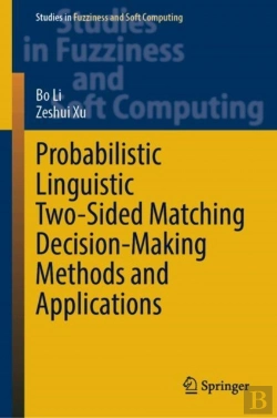 Bertrand.pt - Probabilistic Linguistic Two-Sided Matching Decision-Making Methods And Applications