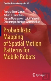 Probabilistic Mapping Of Spatial Motion Patterns For Mobile Robots