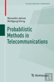 Probabilistic Methods In Telecommunications