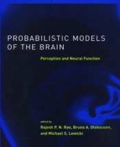 Probabilistic Models Of The Brain