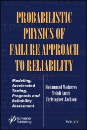Probabilistic Physics Of Failure Approach To Reliability