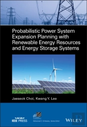 Probabilistic Power System Expansion Planning With Renewable Energy Resources And Energy Storage Systems