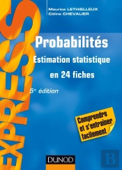 Probabilités ; Estimation Statistique En 24 Fiches (5e Édition)