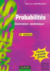 Probabilites ; Estimation Statistique