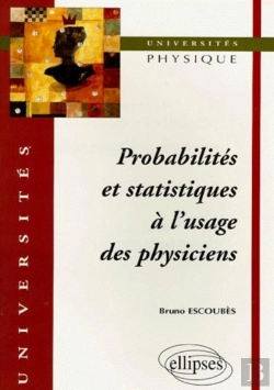 Bertrand.pt - Probabilités Et Statistiques À L'Usage Des Physiciens