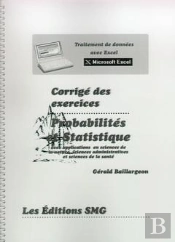 Probabilites Et Statistiques Avec Applications En Sciences De La Nature ; Corrige Detaille Des Exercices'