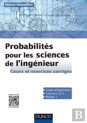Probabilités Pour Les Sciences De L'Ingénieur ; Cours Et Exercices Corrigés