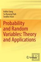 Probability And Random Variables: Theory And Applications