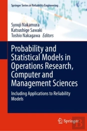 Probability And Statistical Models In Operations Research, Computer And Management Sciences