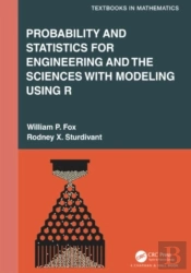 Probability And Statistics For Engineering And The Sciences With Modeling Using R