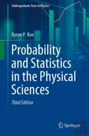 Probability And Statistics In The Physical Sciences