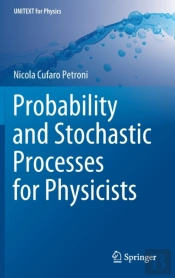 Probability And Stochastic Processes For Physicists