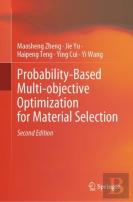 Probability-Based Multi-Objective Optimization For Material Selection
