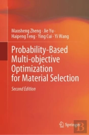Probability-Based Multi-Objective Optimization For Material Selection
