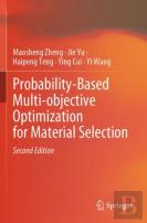 Probability-Based Multi-Objective Optimization For Material Selection