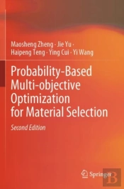 Probability-Based Multi-Objective Optimization For Material Selection