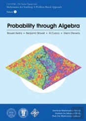 Probability Through Algebra