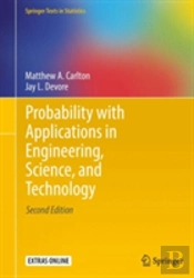 Probability With Applications In Engineering, Science, And Technology