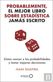 Probablemente, El Mejor Libro Sobre Estadística Jamás Escrito