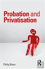 Probation And Privatisation