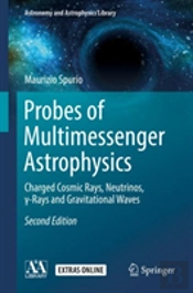 Probes Of Multimessenger Astrophysics