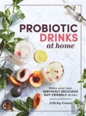Probiotic Drinks At Home