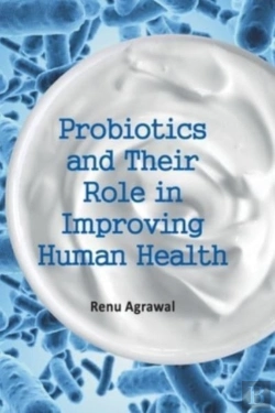 Bertrand.pt - Probiotics And Their Role In Improving Human Health