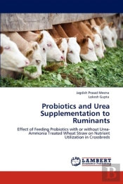 Probiotics And Urea Supplementation To Ruminants
