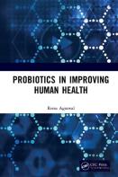 Probiotics In Improving Human Health