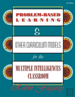 Bertrand.pt - Problem-Based Learning & Other Curriculum Models For The Multiple Intelligences Classroom