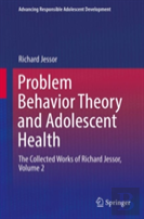 Problem Behavior Theory And Adolescent Health