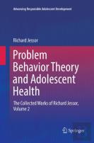 Problem Behavior Theory And Adolescent Health